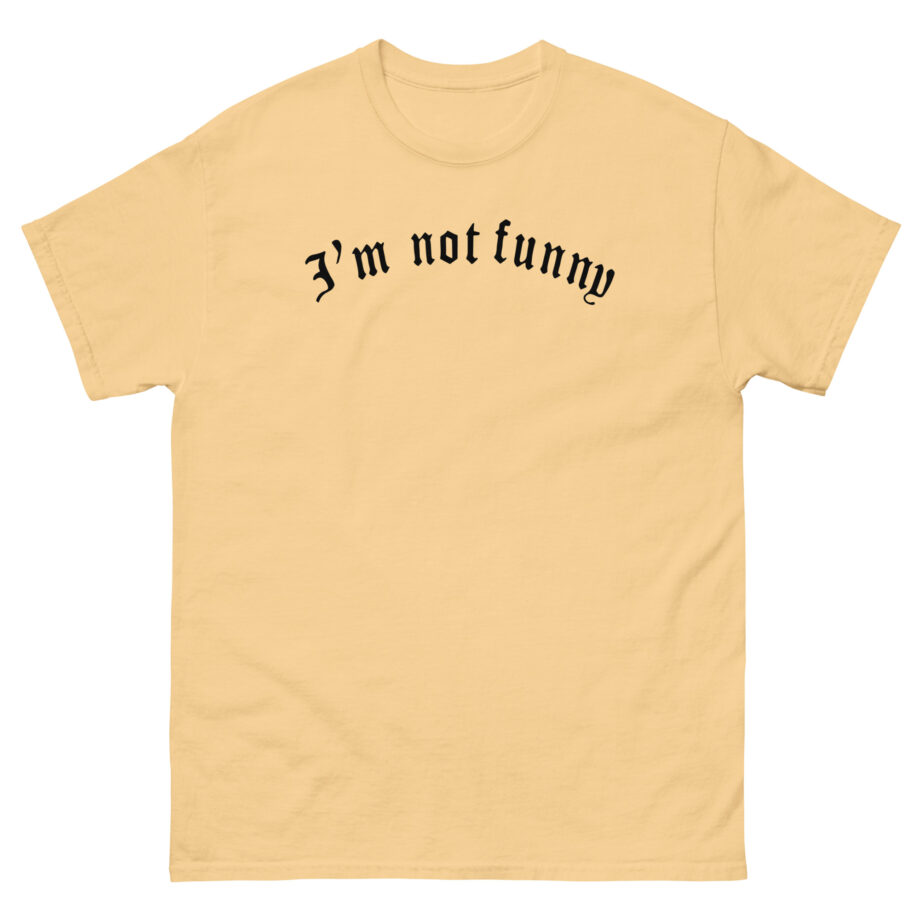 Brooke Monk I’m Not Funny Unisex classic tee