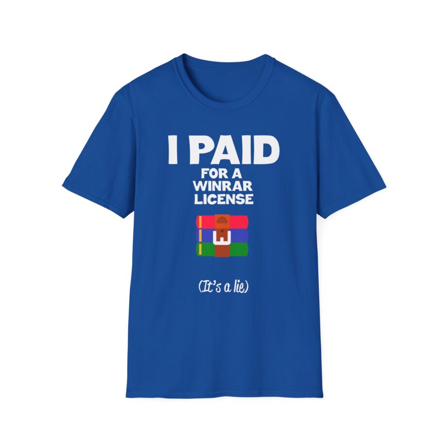 I Paid for a Winrar License Unisex Softstyle T-Shirt