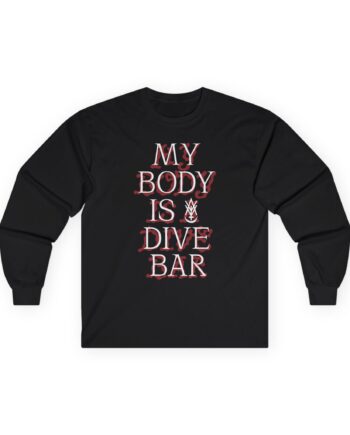 Amigo the Devil My Body is Dive Bar Unisex Ultra Cotton Long Sleeve Tee