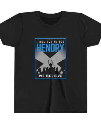 I Believe in Joe Hendry We Believe Youth Short Sleeve Tee