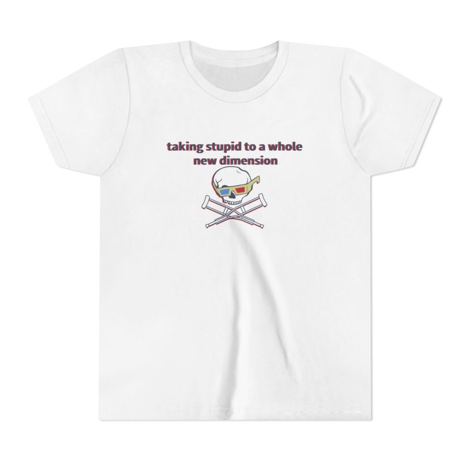 Jackass Taking Stupid to a Whole New Dimension Youth Short Sleeve Tee