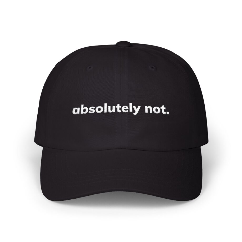 Elyse Myers Absolutely Not Classic Dad Cap