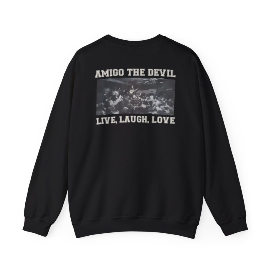 Amigo the Devil Live, Laugh, Love Unisex Heavy Blend Crewneck Sweatshirt