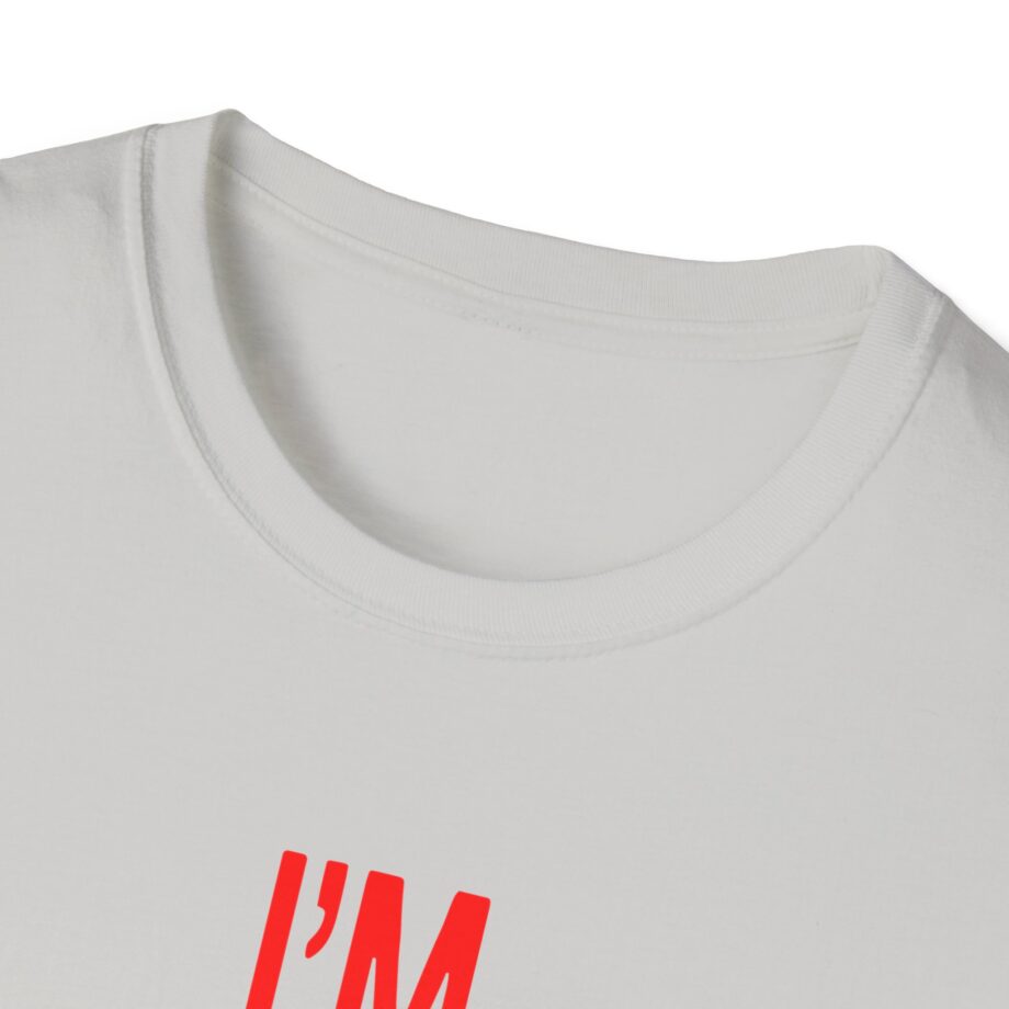 JT Im Everything Unisex Softstyle T-Shirt