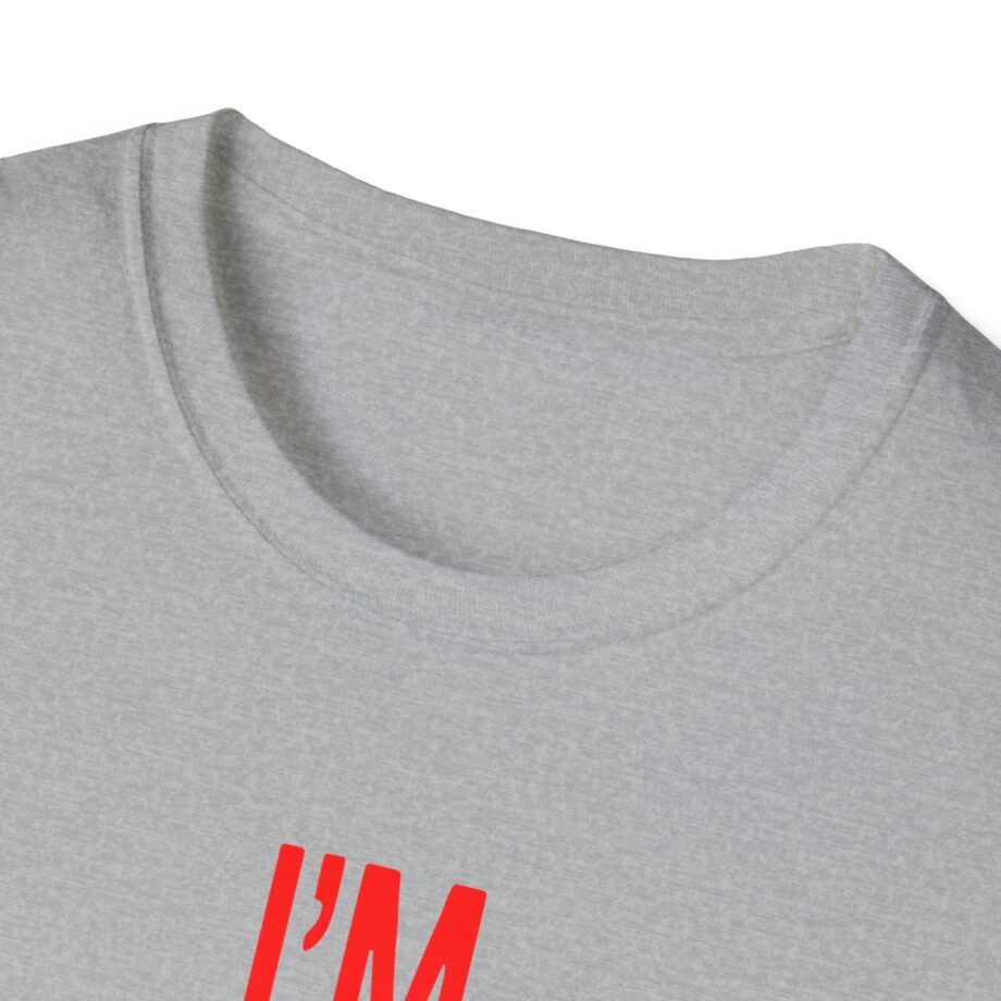 JT Im Everything Unisex Softstyle T-Shirt