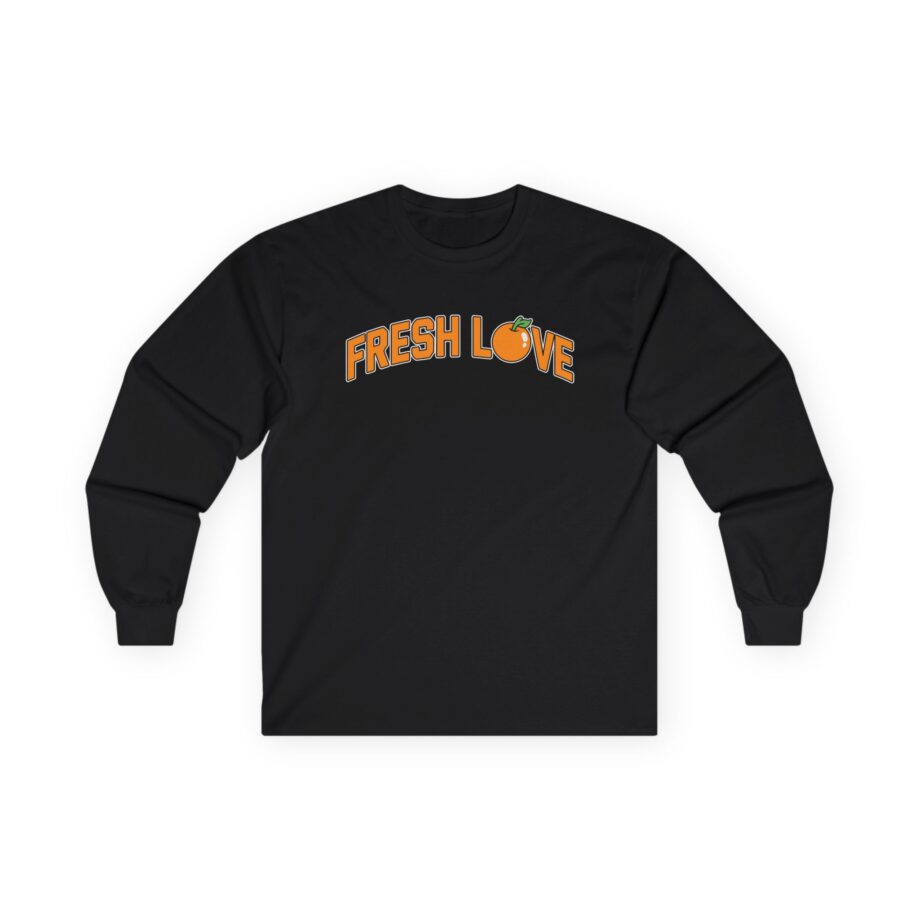 Fresh Love Unisex Ultra Cotton Long Sleeve Tee