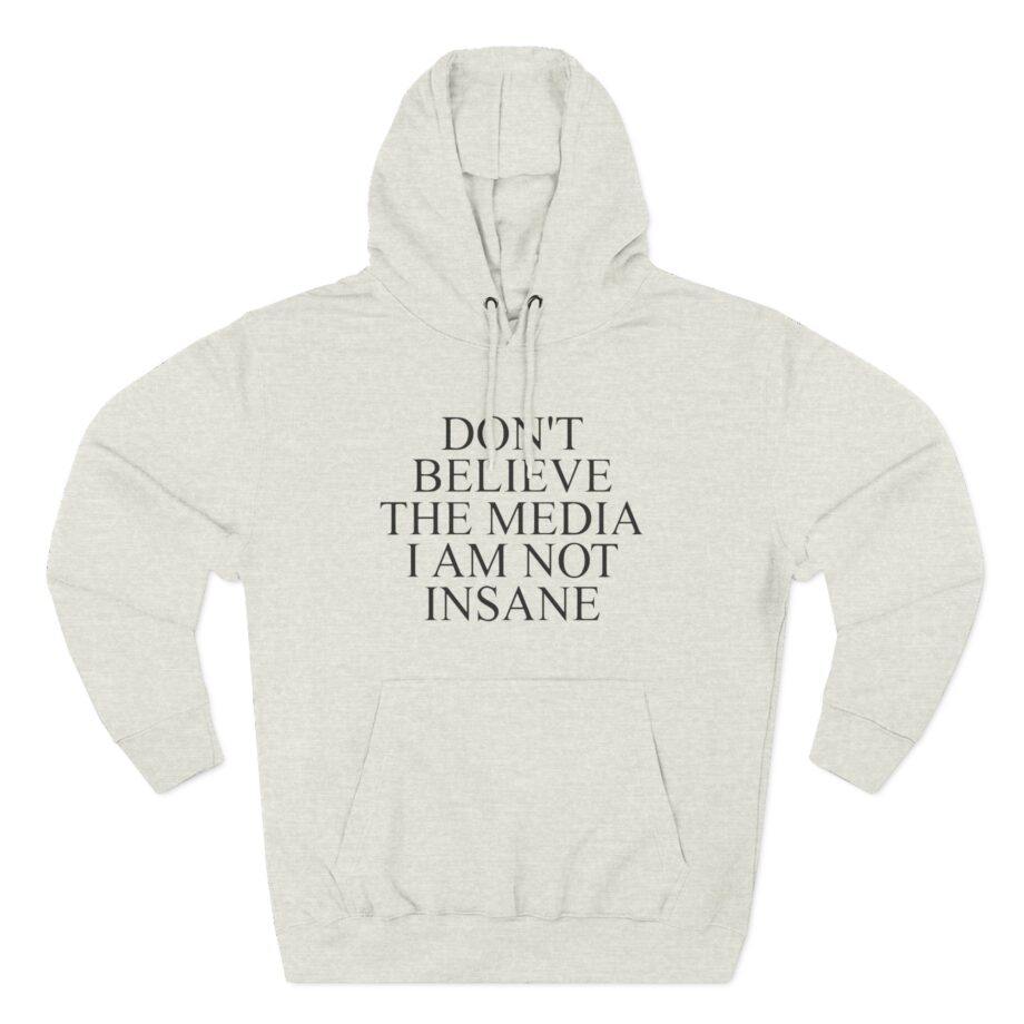 Joost Klein Don't Believe the Media I Am Not Insane Three-Panel Fleece Hoodie