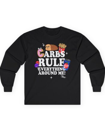Method Man Carbs Rule Everything Around Me Unisex Ultra Cotton Long Sleeve Tee