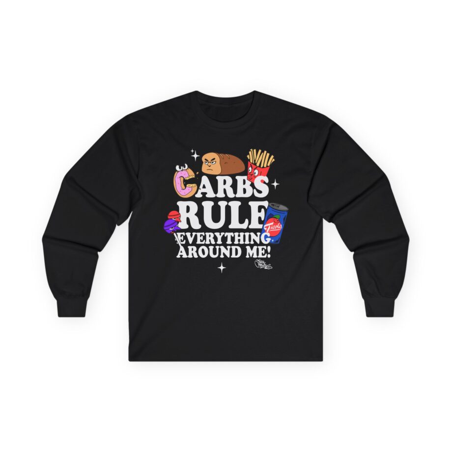 Method Man Carbs Rule Everything Around Me Unisex Ultra Cotton Long Sleeve Tee