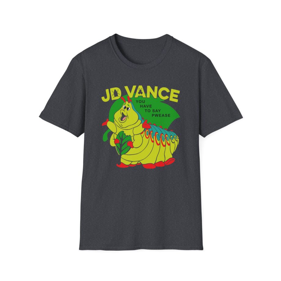 Jd Vance You Have to Say Pwease  Unisex Softstyle T-Shirt