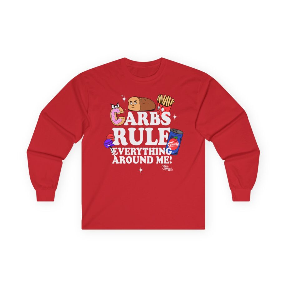 Method Man Carbs Rule Everything Around Me Unisex Ultra Cotton Long Sleeve Tee