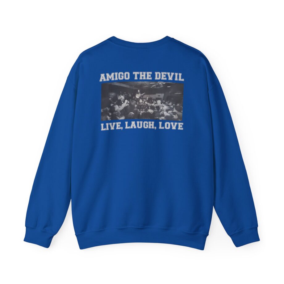 Amigo the Devil Live, Laugh, Love Unisex Heavy Blend Crewneck Sweatshirt