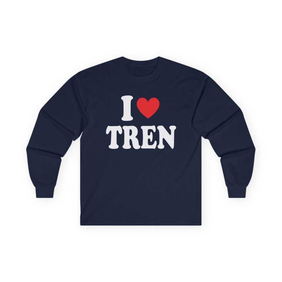 I Love Tren Unisex Ultra Cotton Long Sleeve Tee