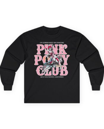 Chappell Roan Im Gonna Keep on Dancing Pink Pony Club Unisex Ultra Cotton Long Sleeve Tee
