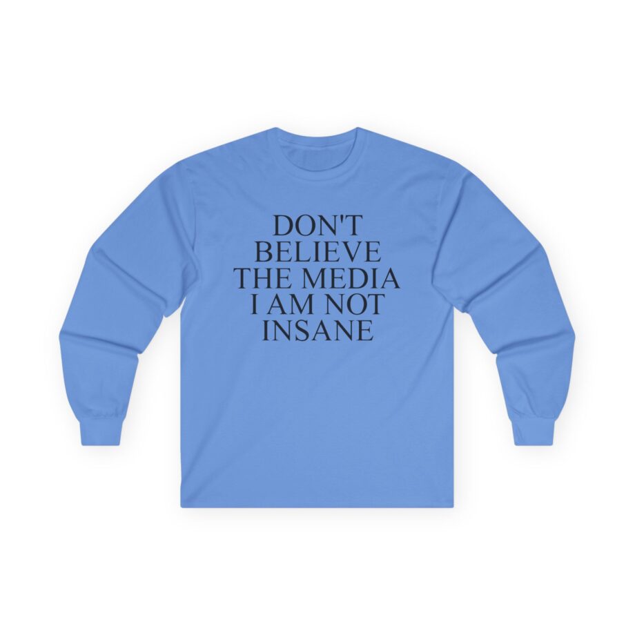 Joost Klein Don't Believe the Media I Am Not Insane Unisex Ultra Cotton Long Sleeve Tee