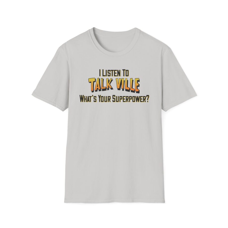 Talkville I Listen to Unisex Softstyle T-shirt