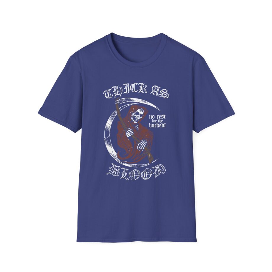 Thick as Blood No Rest Unisex Softstyle T-Shirt
