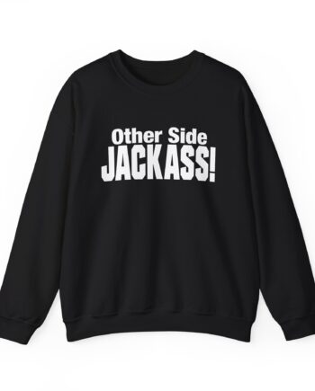 Other Side Jackass Unisex Heavy Blend™ Crewneck Sweatshirt