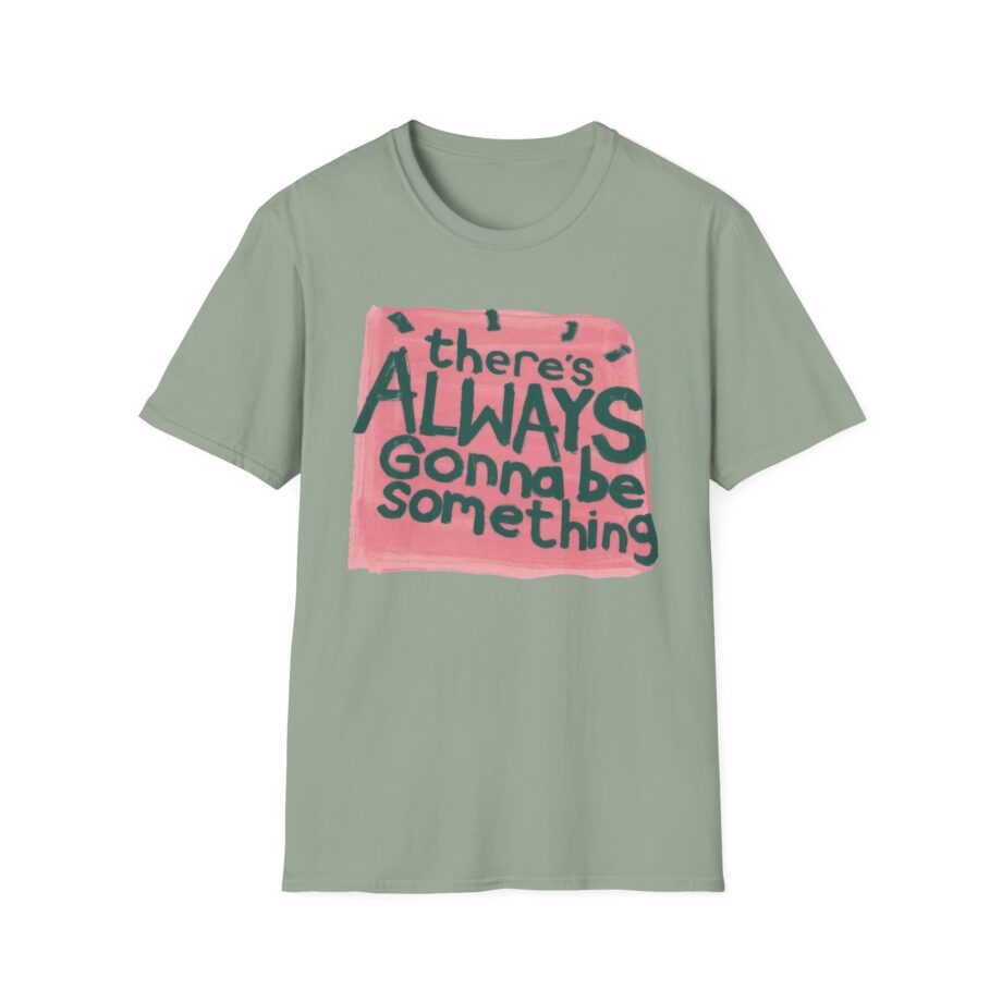 Stereophonics There's Always Gonna Be Something Unisex Softstyle T-shirt