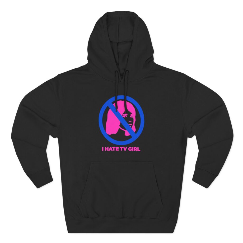 I Hate Tv Girl Three-Panel Fleece Hoodie