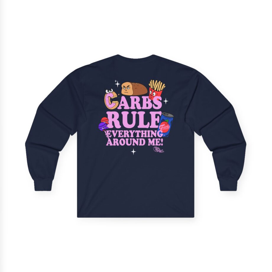 Method Man Carbs Rule Everything Around Me Unisex Ultra Cotton Long Sleeve Tee