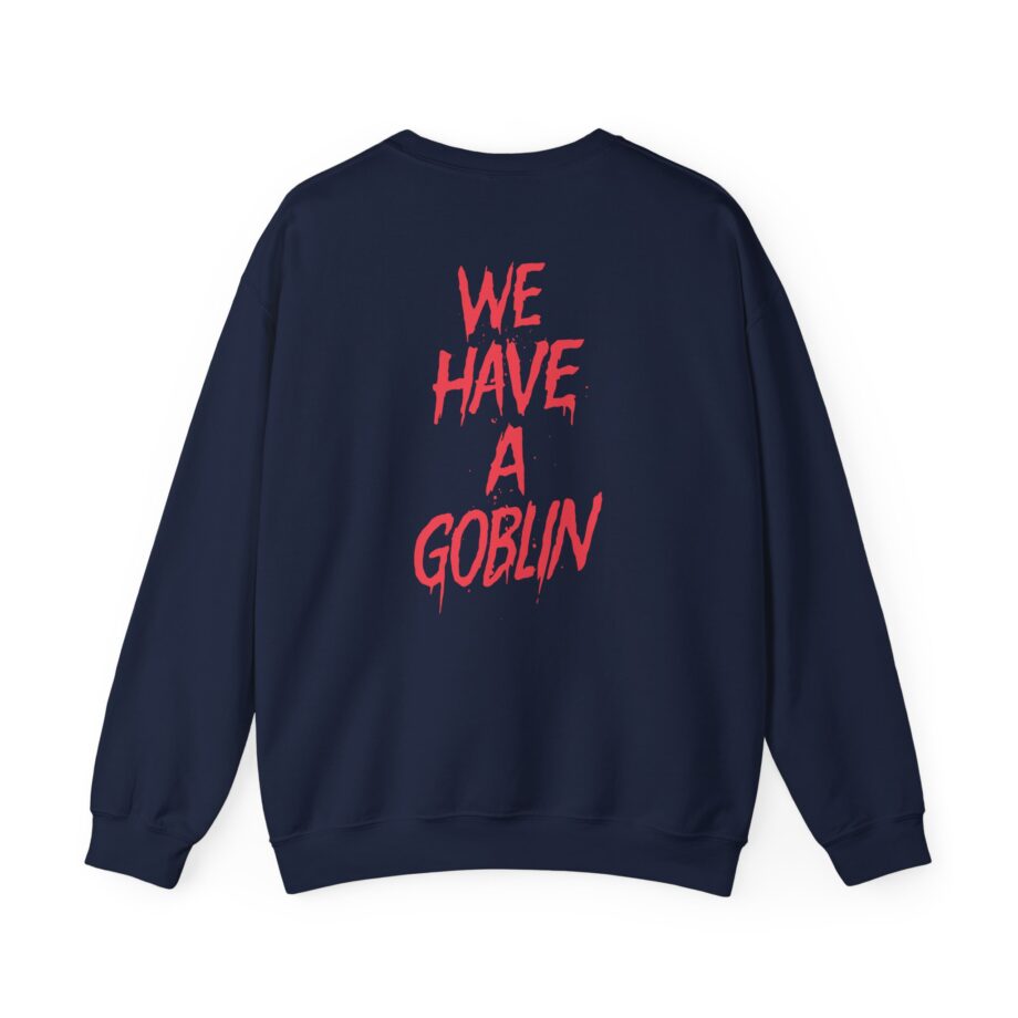 Nekrogoblikon We Have a Goblin Unisex Heavy Blend Crewneck Sweatshirt