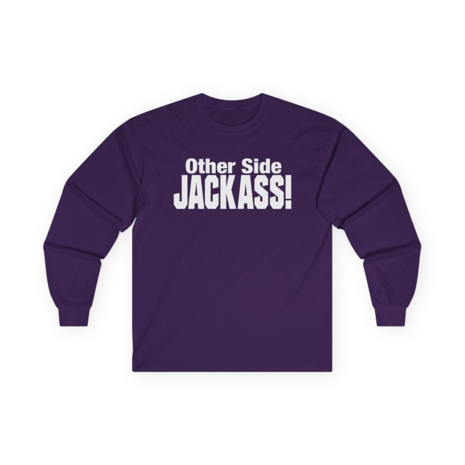 Other Side Jackass Unisex Ultra Cotton Long Sleeve Tee