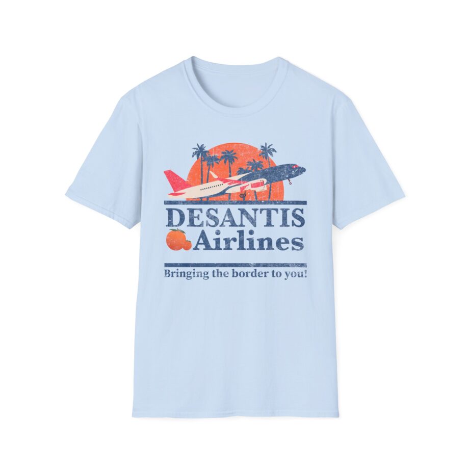Ron Desantis Desantis Airlines Political Meme Governor Unisex Softstyle T-shirt
