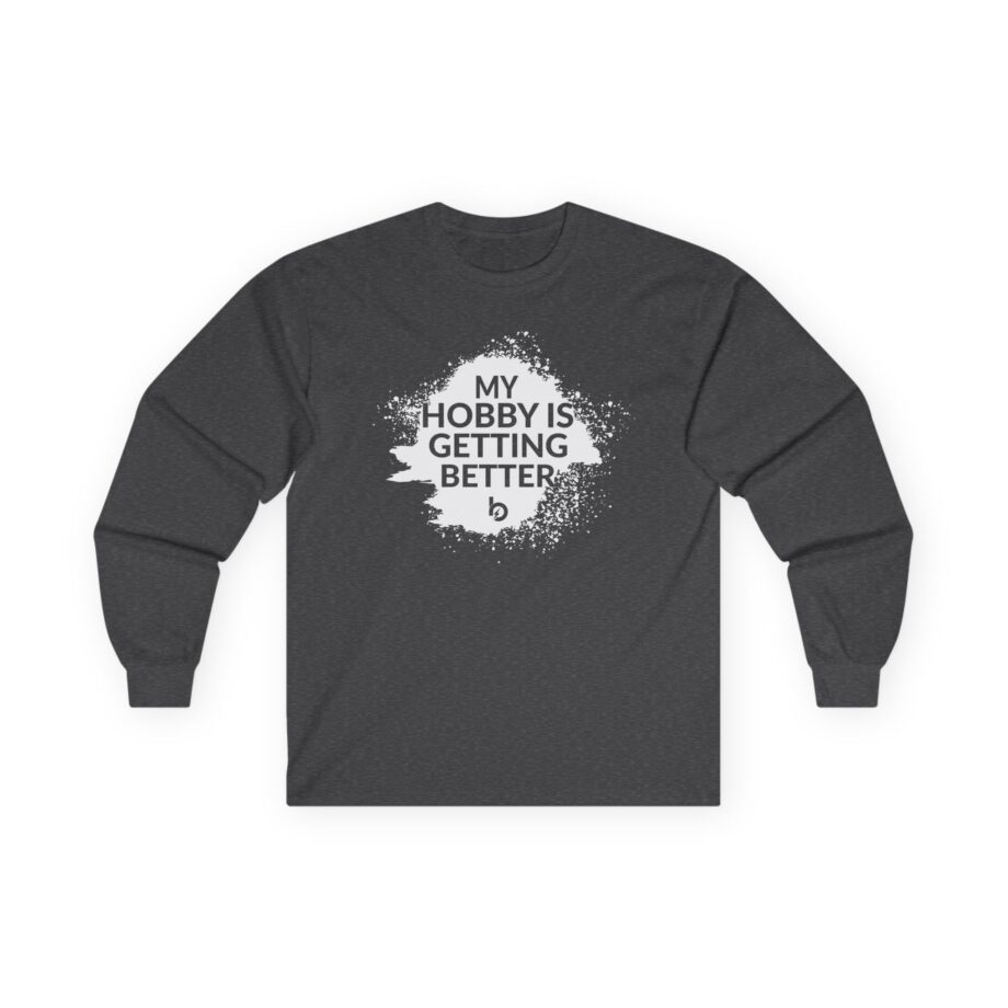 Trevor Bauer My Hobby 15 Getting Better Unisex Ultra Cotton Long Sleeve Tee
