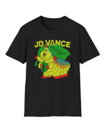 Jd Vance You Have to Say Pwease  Unisex Softstyle T-Shirt
