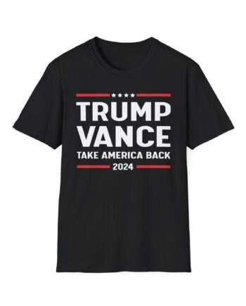 Support Trump Vance 2024 With This Take America Back Unisex Softstyle T-shirt