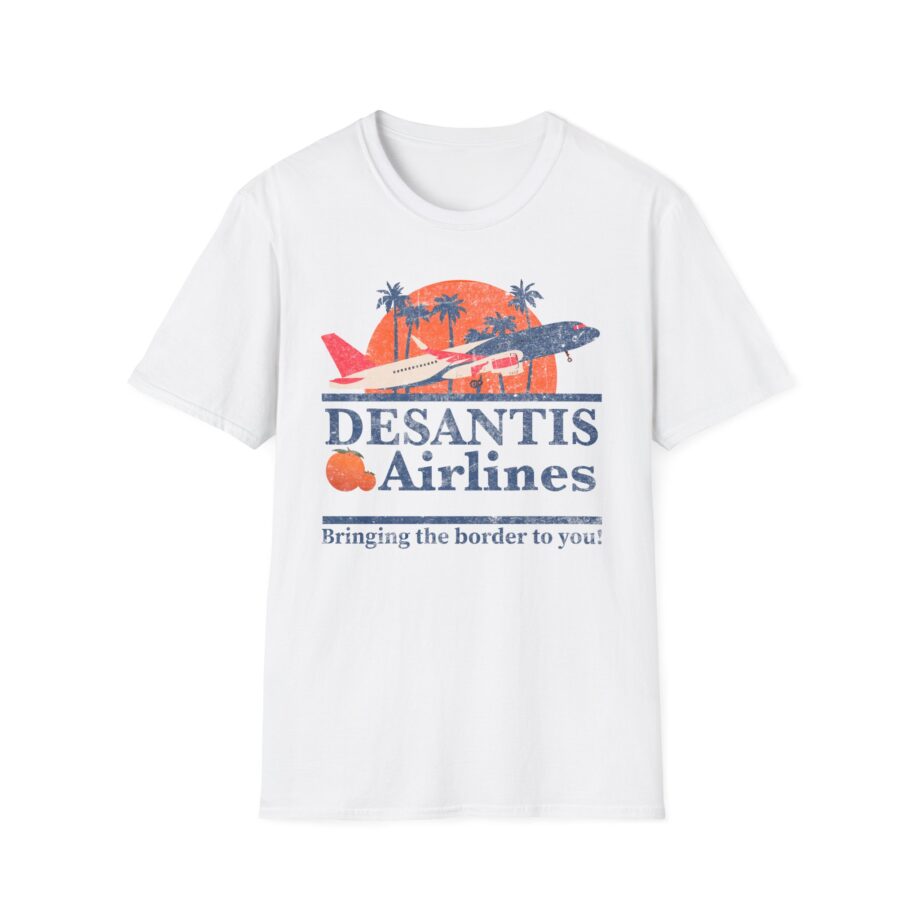 Ron Desantis Desantis Airlines Political Meme Governor Unisex Softstyle T-shirt