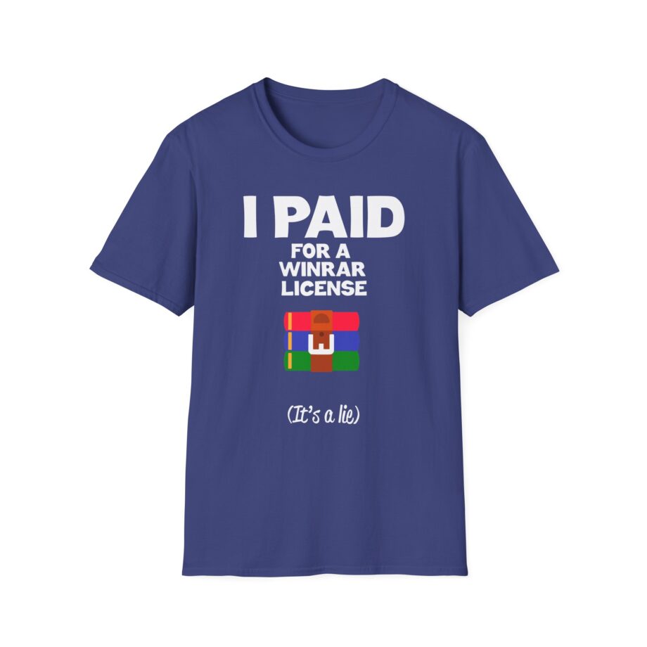 I Paid for a Winrar License Unisex Softstyle T-Shirt