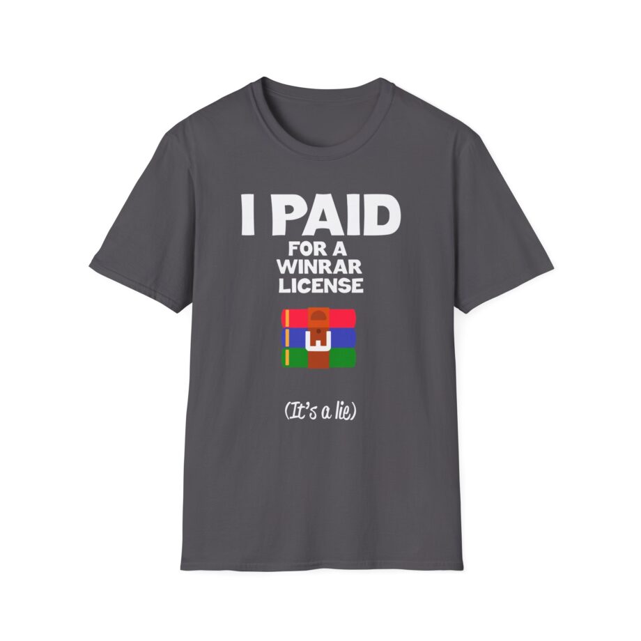I Paid for a Winrar License Unisex Softstyle T-Shirt