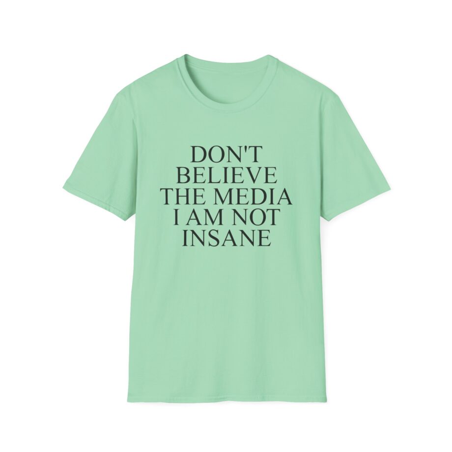 Joost Klein Don't Believe the Media I Am Not Insane Unisex Softstyle T-Shirt