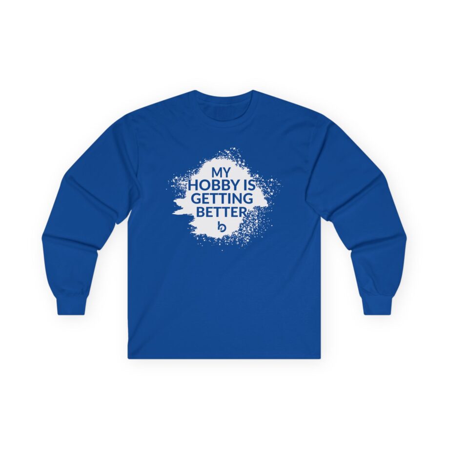 Trevor Bauer My Hobby 15 Getting Better Unisex Ultra Cotton Long Sleeve Tee