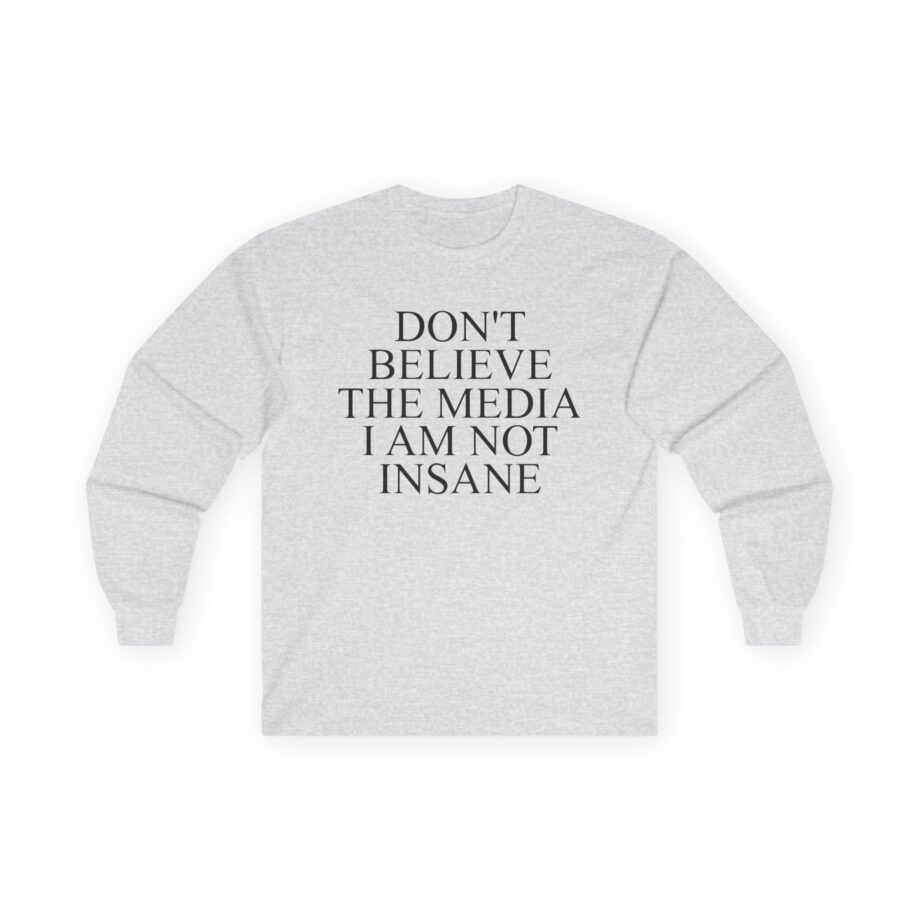 Joost Klein Don't Believe the Media I Am Not Insane Unisex Ultra Cotton Long Sleeve Tee