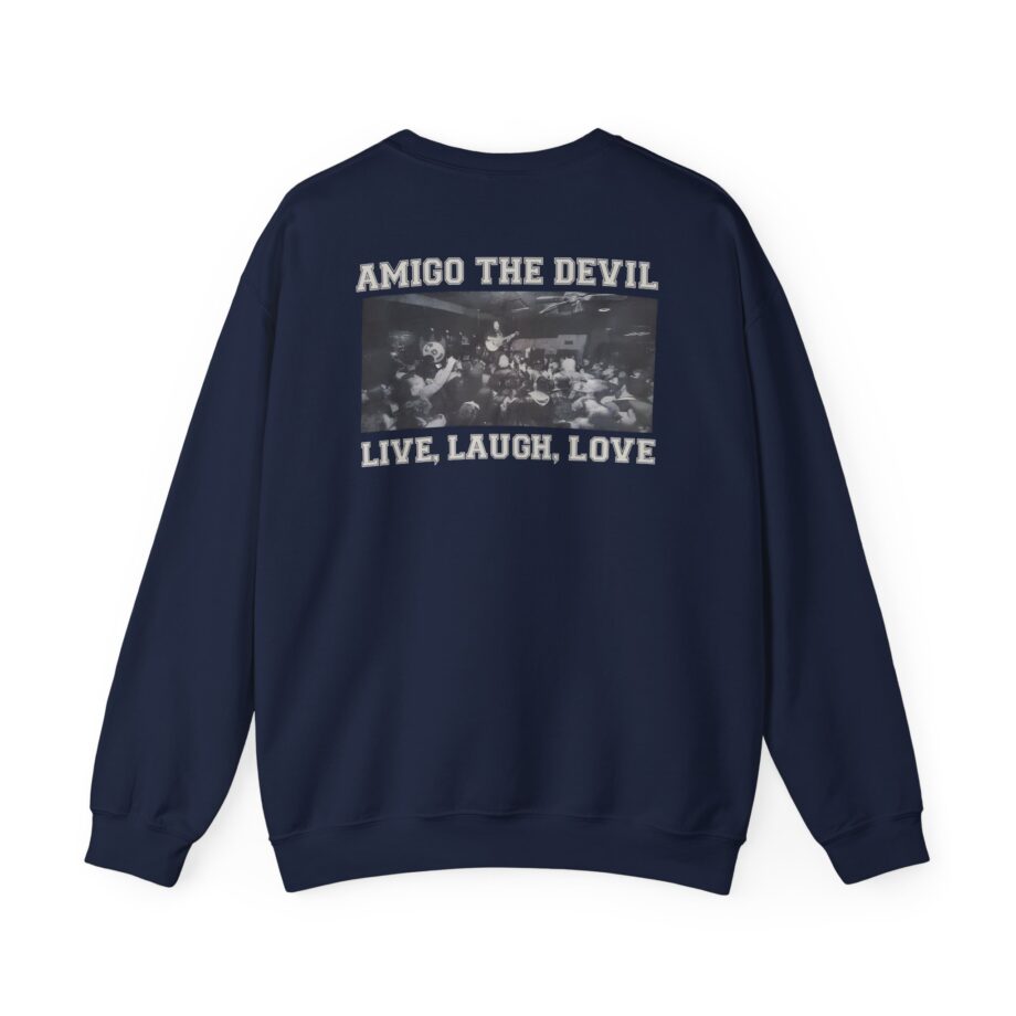 Amigo the Devil Live, Laugh, Love Unisex Heavy Blend Crewneck Sweatshirt