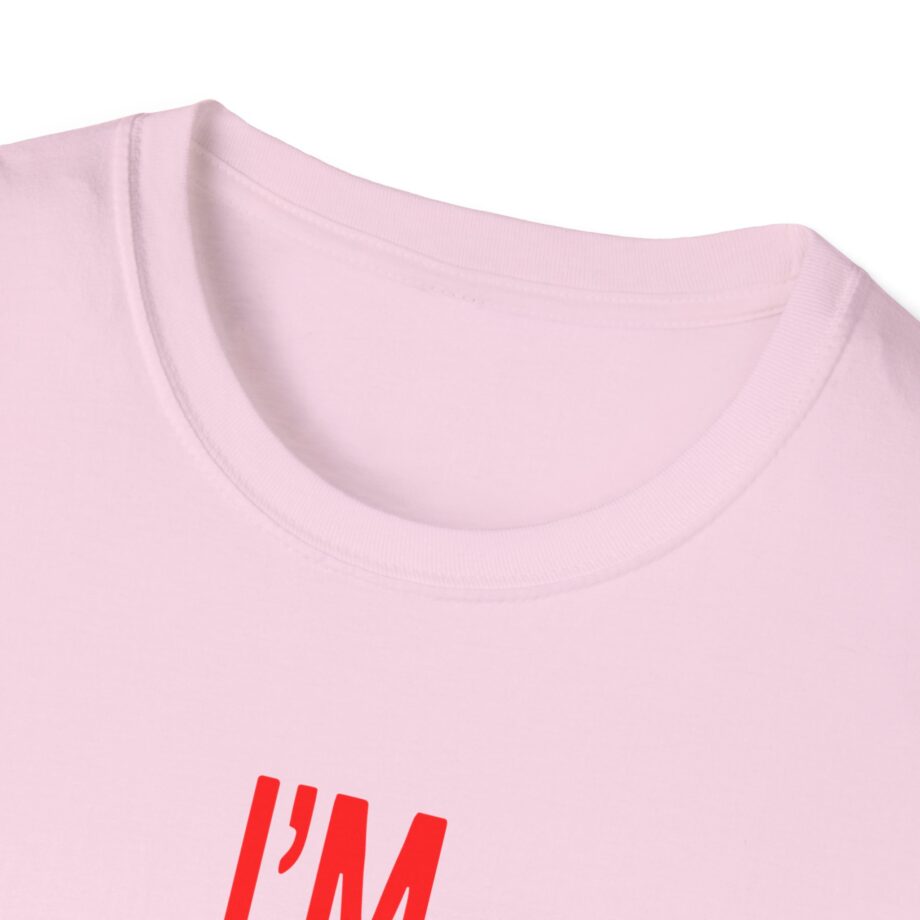 JT Im Everything Unisex Softstyle T-Shirt