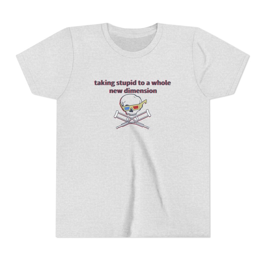 Jackass Taking Stupid to a Whole New Dimension Youth Short Sleeve Tee