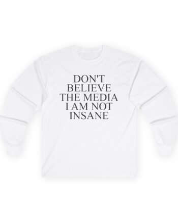 Joost Klein Don't Believe the Media I Am Not Insane Unisex Ultra Cotton Long Sleeve Tee