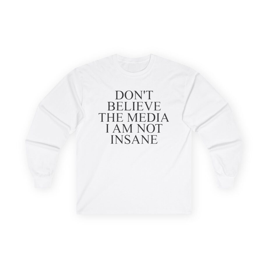 Joost Klein Don't Believe the Media I Am Not Insane Unisex Ultra Cotton Long Sleeve Tee