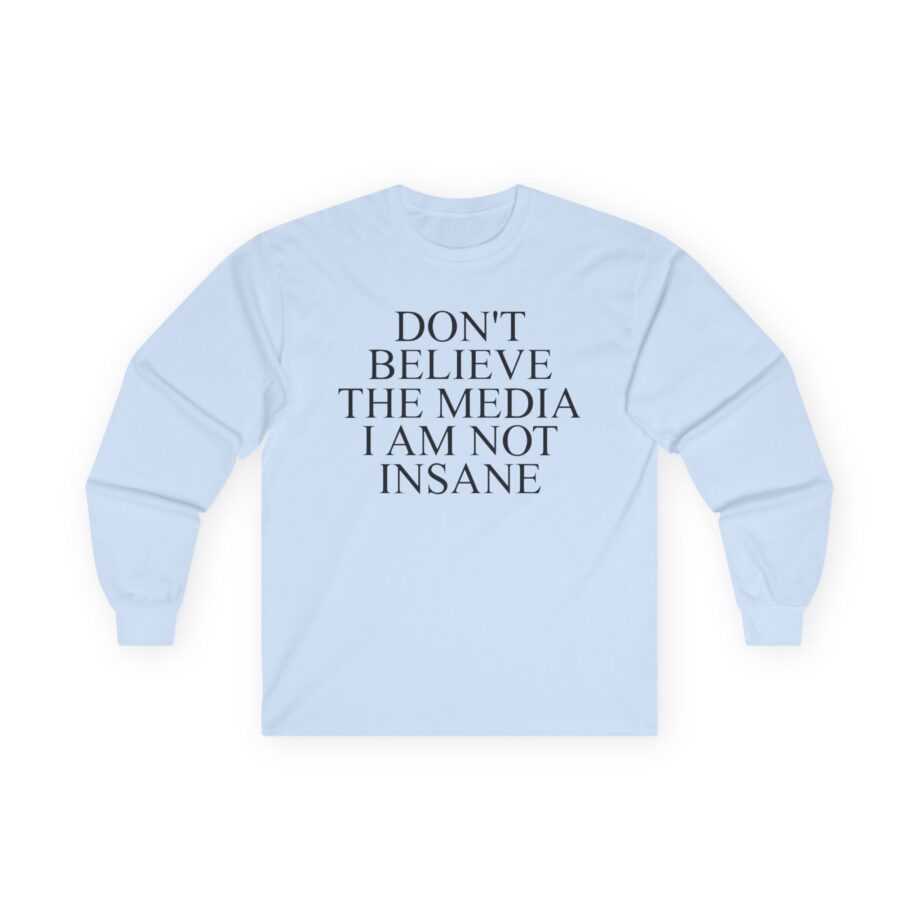 Joost Klein Don't Believe the Media I Am Not Insane Unisex Ultra Cotton Long Sleeve Tee