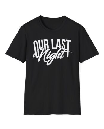 Our Last Night Script Unisex Softstyle T-shirt
