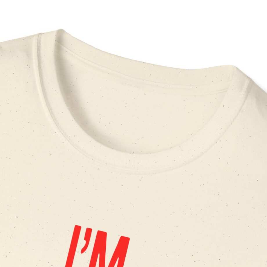 JT Im Everything Unisex Softstyle T-Shirt