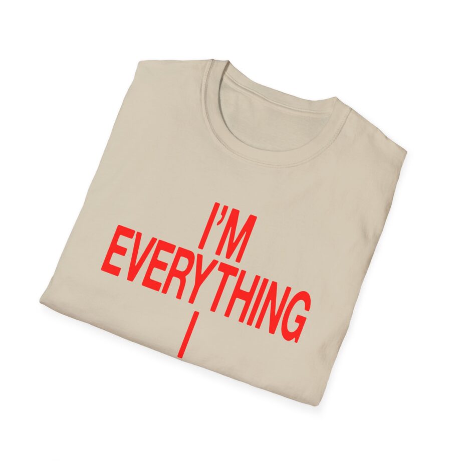 JT Im Everything Unisex Softstyle T-Shirt