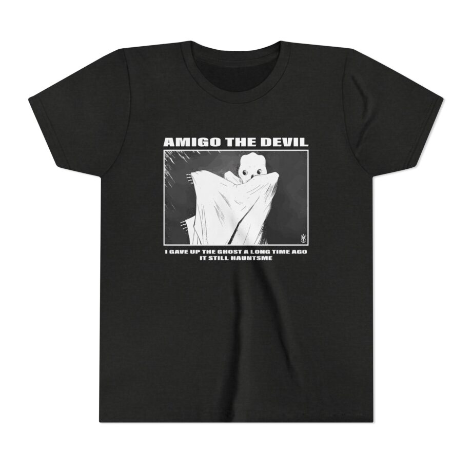 Amigo the Devil I Gave Up the Ghost a Long Time Ago It Still Haunts Me Youth Short Sleeve Tee