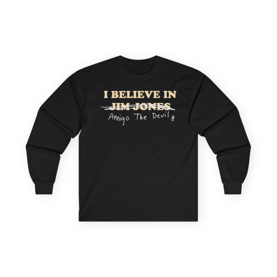 Amigo The Devil I Believe In Jim Jones Unisex Ultra Cotton Long Sleeve Tee