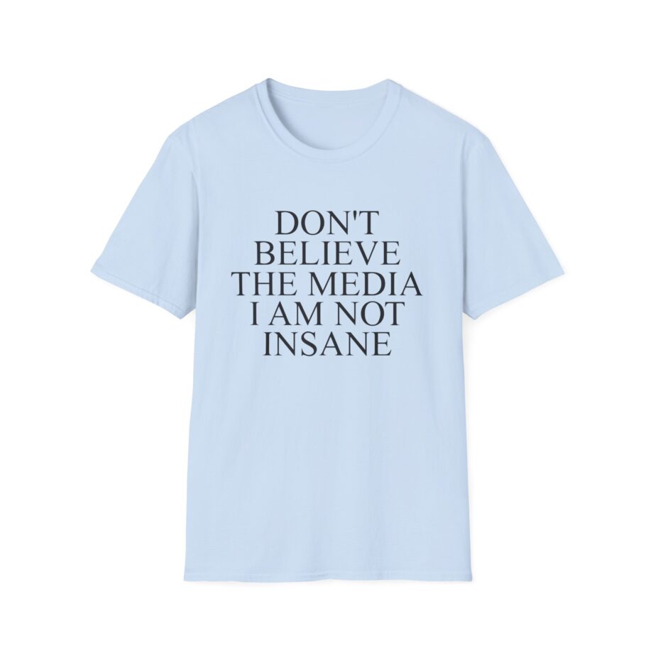 Joost Klein Don't Believe the Media I Am Not Insane Unisex Softstyle T-Shirt