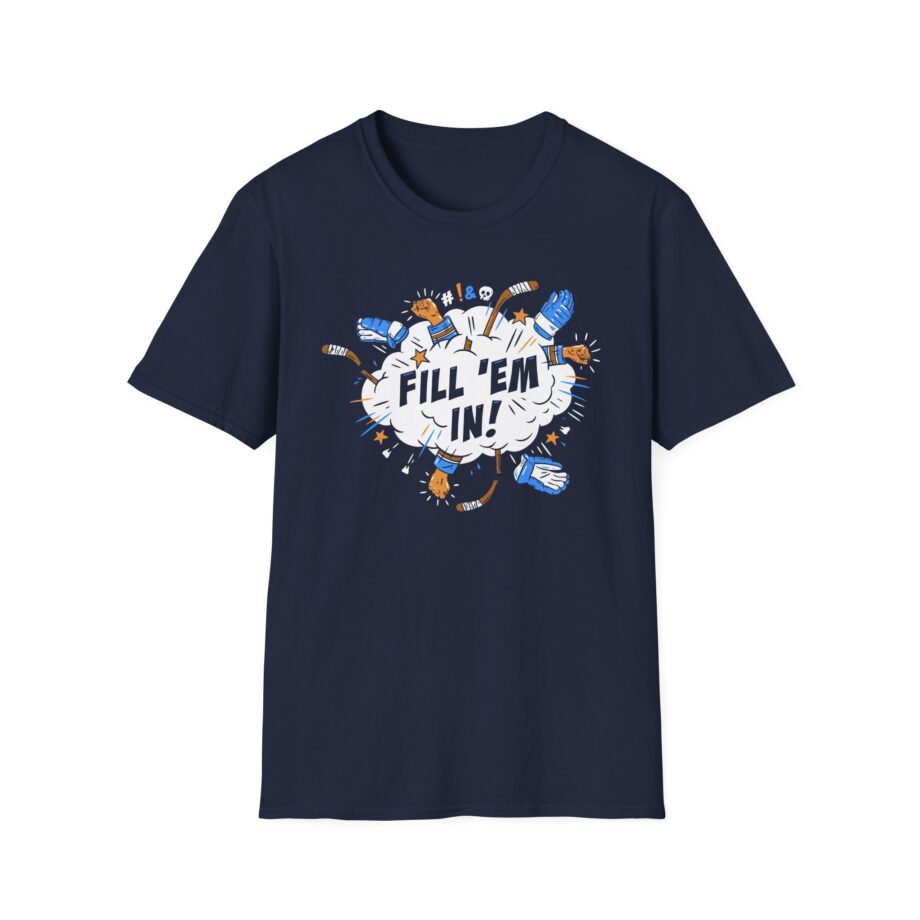 Shoresy Fill 'em in Unisex Softstyle T-shirt
